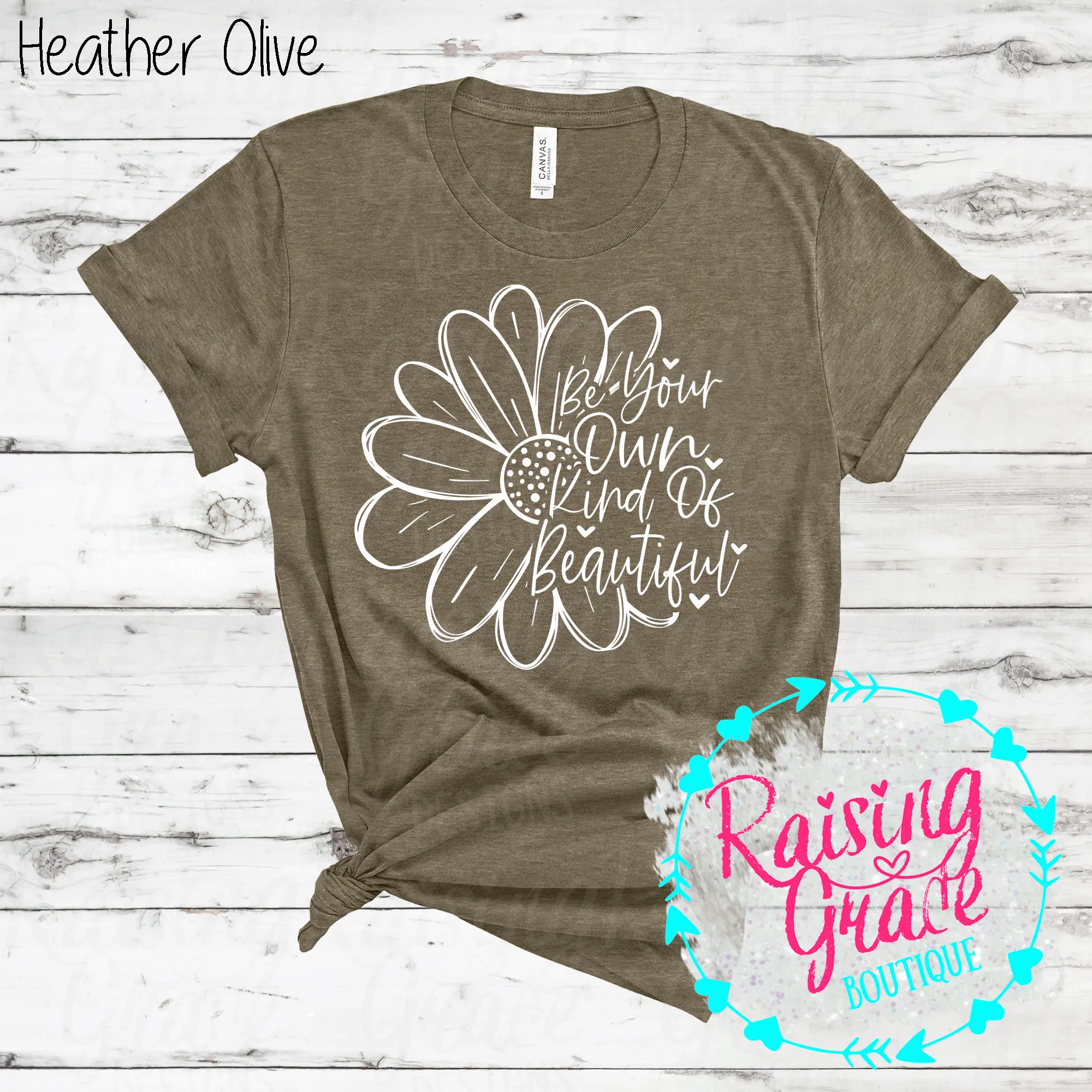 Be Your Own Kind of Beautiful T-Shirt - (Shades of Green)