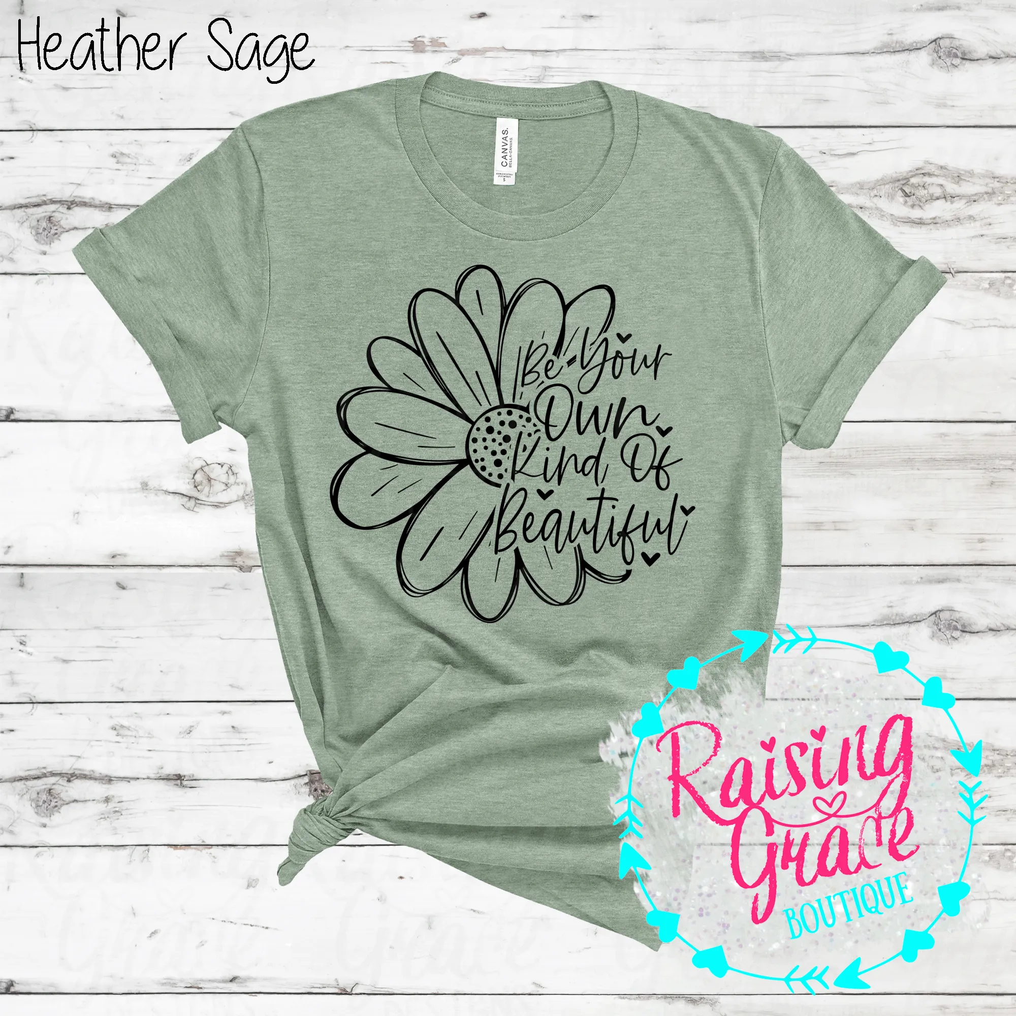 Be Your Own Kind of Beautiful T-Shirt - (Shades of Green)