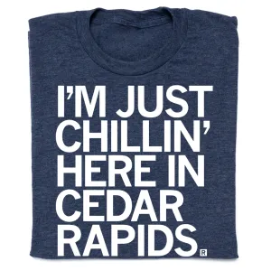 Chillin' In Cedar Rapids