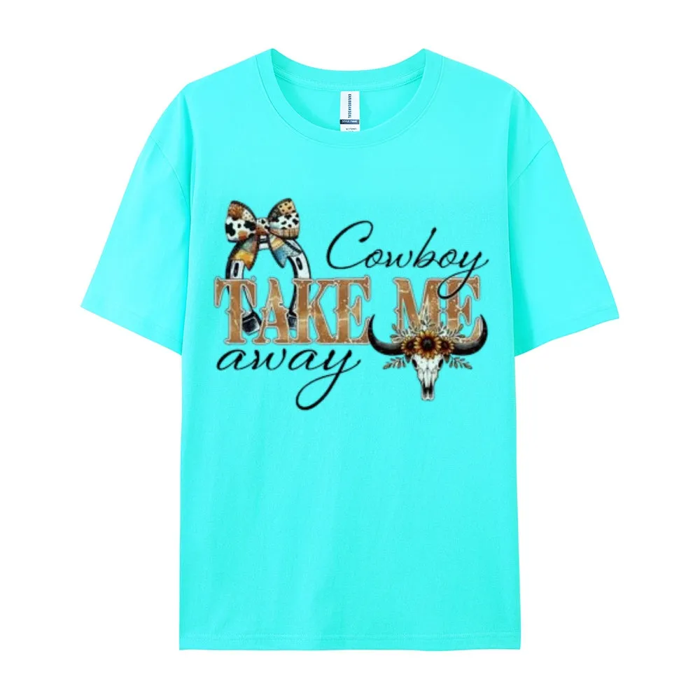 Women Cowboy Take Me Away Print Graphic T-shirt