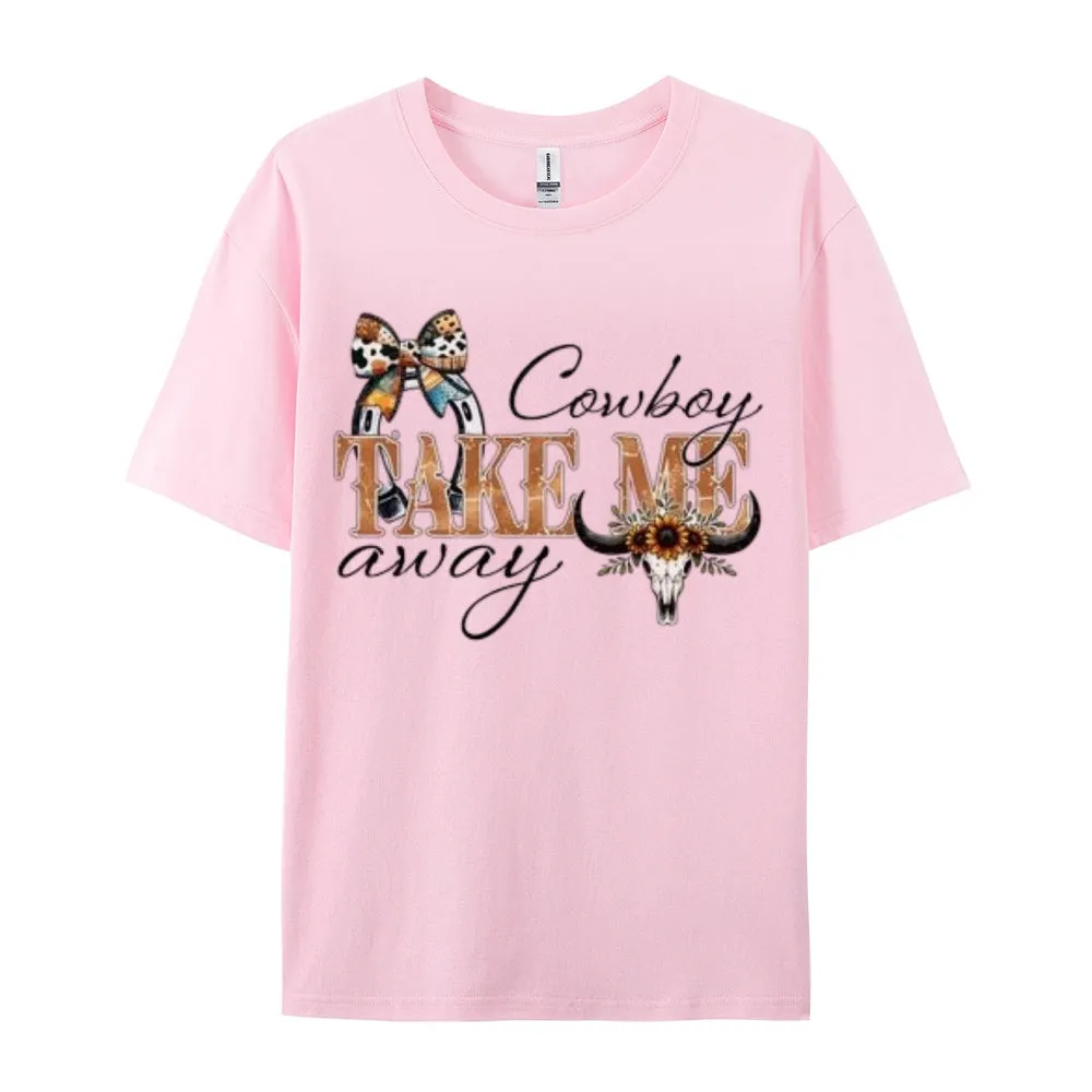 Women Cowboy Take Me Away Print Graphic T-shirt