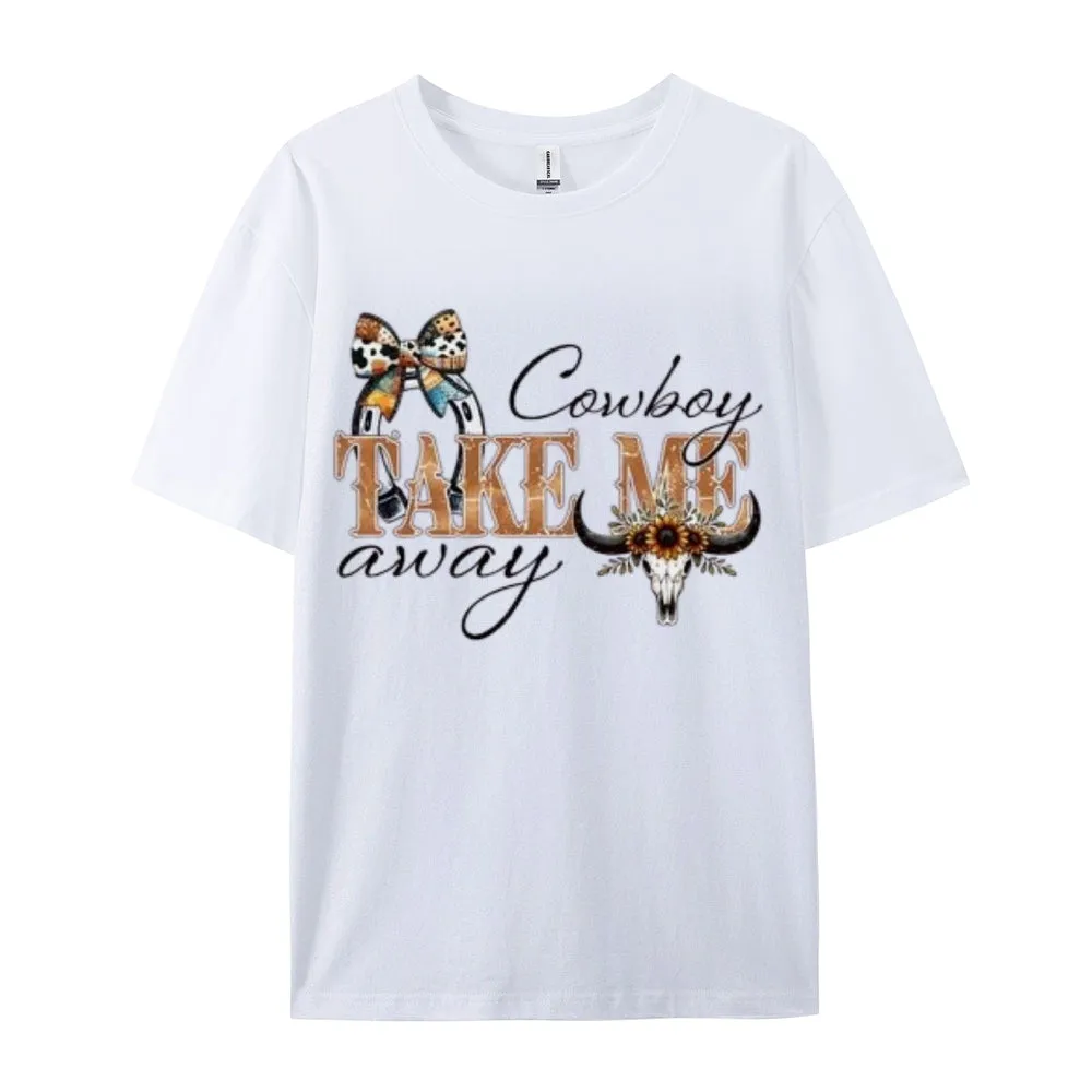 Women Cowboy Take Me Away Print Graphic T-shirt