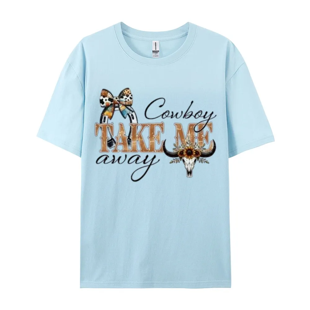 Women Cowboy Take Me Away Print Graphic T-shirt