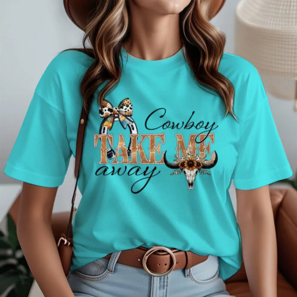 Women Cowboy Take Me Away Print Graphic T-shirt