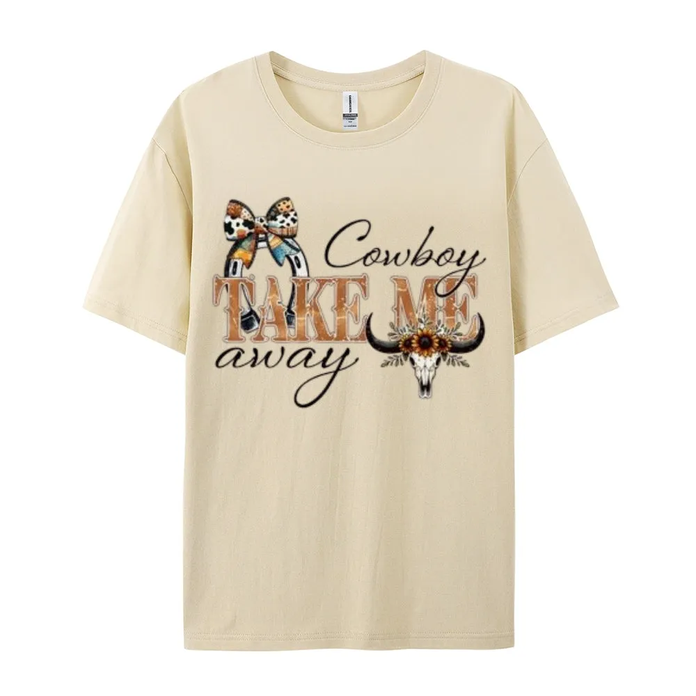 Women Cowboy Take Me Away Print Graphic T-shirt